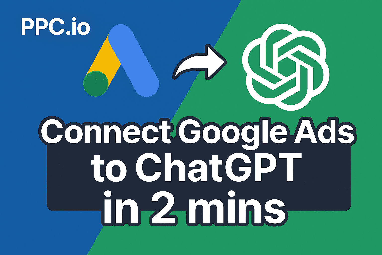 Google ads connect chatgpt