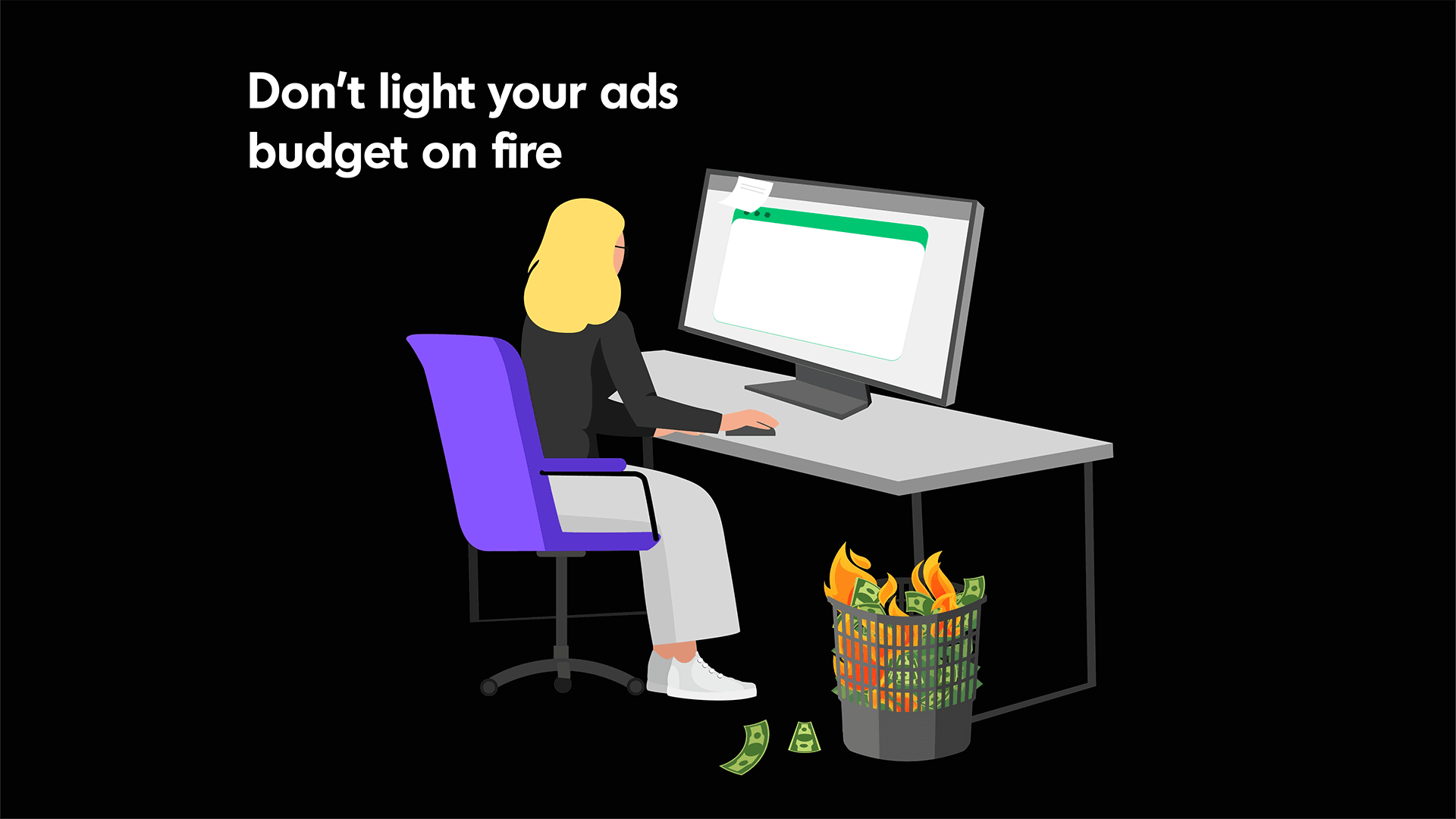 Don't light your PPC ads budget on fire