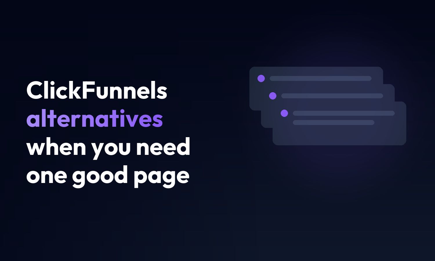 Cover reading ClickFunnels alternatives when you need one good page, beside stacked page cards on a dark background
