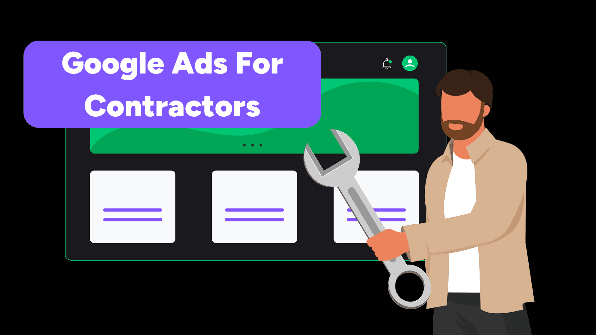 Google Ads strategies for contractors and home services