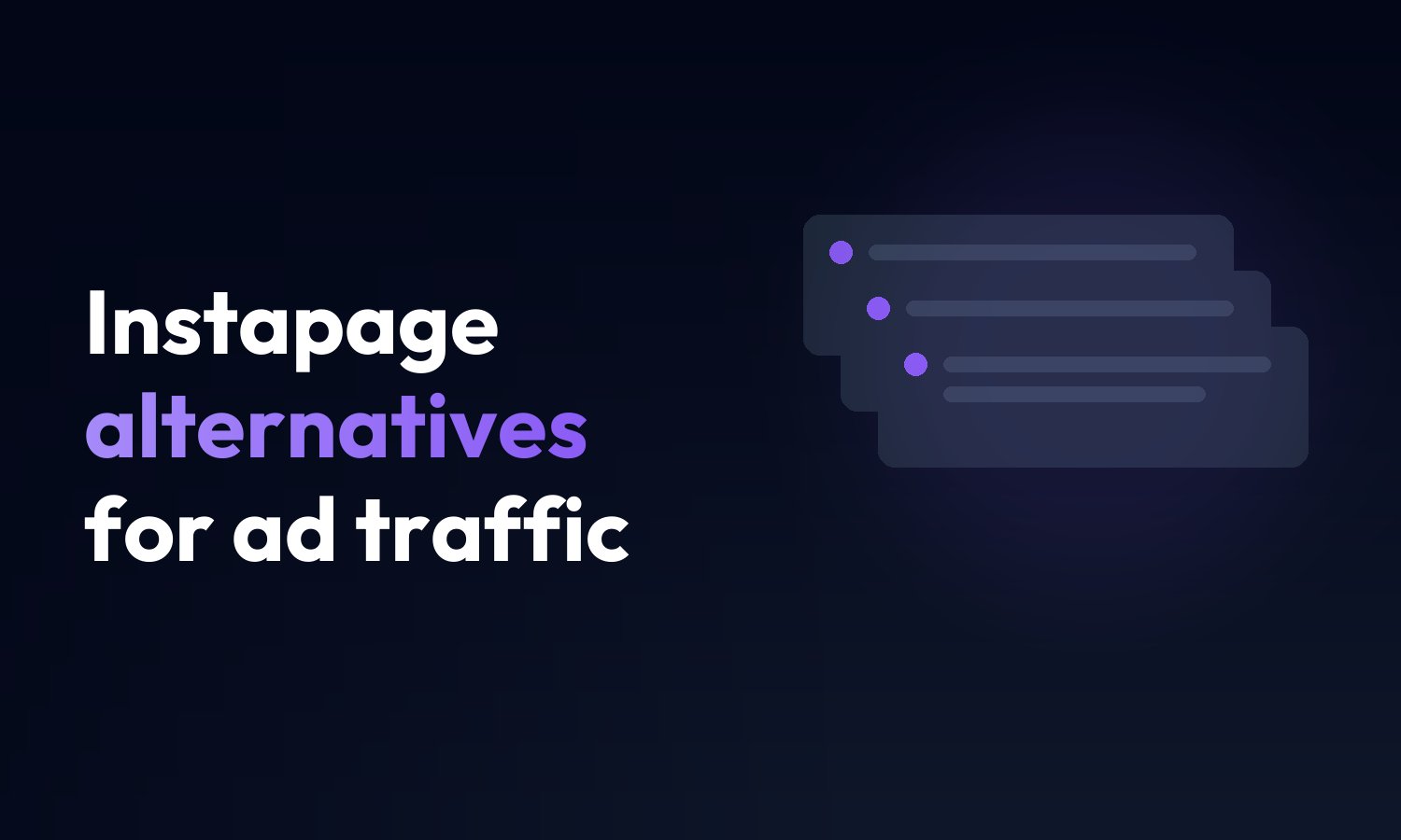 Cover reading Instapage alternatives for ad traffic, beside stacked page cards on a dark background
